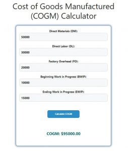 Cost of Goods Manufactured (COGM) Calculator