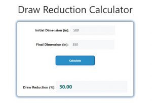 Draw Reduction Calculator