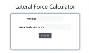 Lateral Force Calculator