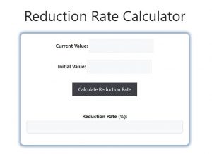 Reduction Rate Calculator