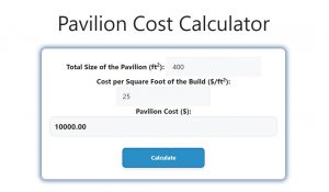 Pavilion Cost Calculator