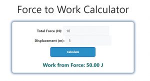 Force to Work Calculator