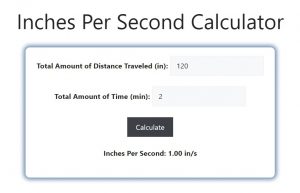 Inches Per Second Calculator