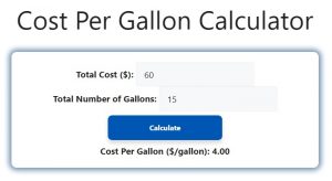 Cost Per Gallon Calculator