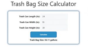 Trash Bag Size Calculator